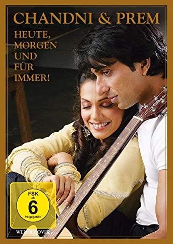 Chandni & Prem - Heute, morgen und für immer!