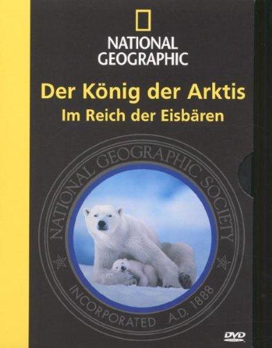 National Geographic - Der König der Arktis: Im Reich der Eisbären