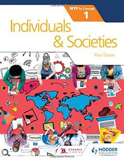 Individuals and Societies for the IB MYP 1: By Concept (Myp By Concept)