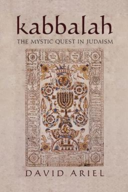 Kabbalah: The Mystic Quest in Judaism