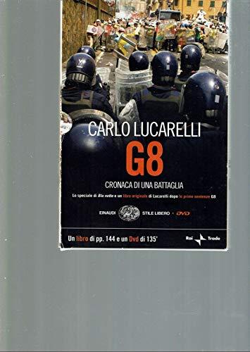 G8 Cronaca DI UNA Battaglia Libro + DVD