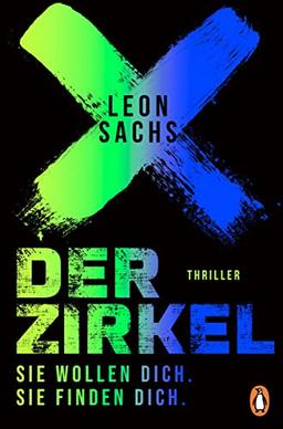 Der Zirkel. Sie wollen dich. Sie finden dich.: Thriller (Johanna Böhm und Rasmus Falk, Band 1)