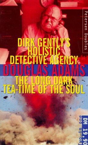 Dirk Gently's Holistic Detective Agency / The Long Dark Tea-Time of the Soul.