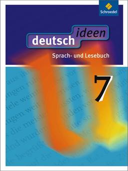 deutsch ideen SI - Allgemeine Ausgabe 2010: Schülerband 7