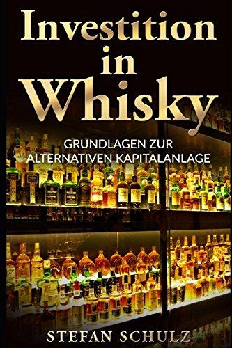 Investition in Whisky: Grundlagen zur alternativen Kapitalanlage