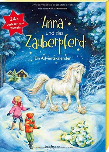 Anna und das Zauberpferd: Ein XXL-Bastel-Adventskalender