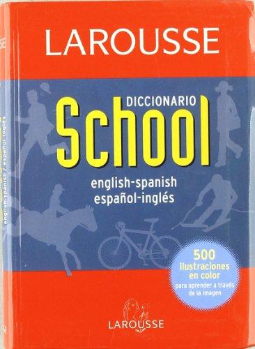 Diccionario School English-spanish / Espanol-ingles/ School Dictionary English-spanish/ Spanish English