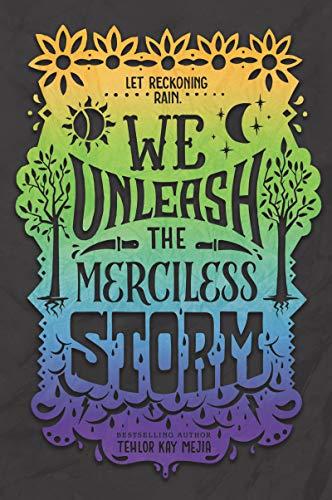 We Unleash the Merciless Storm (We Set the Dark on Fire, Band 2)