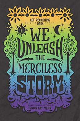 We Unleash the Merciless Storm (We Set the Dark on Fire, Band 2)