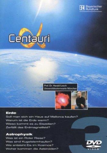 Alpha Centauri, Teil 03 - Erde / Astrophysik