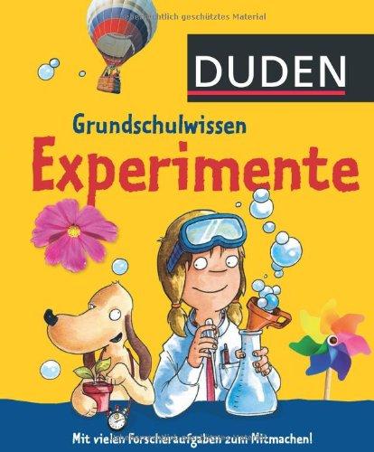 Duden Grundschulwissen. Experimente 2.-4. Klasse