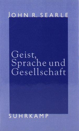 Geist, Sprache und Gesellschaft: Philosophie der wirklichen Welt