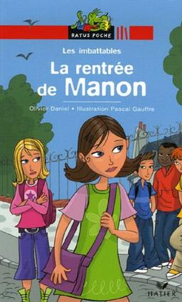 Les imbattables. La rentrée de Manon