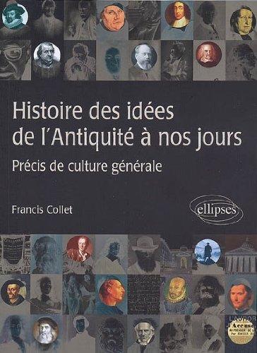 Histoire des idées de l'Antiquité à nos jours : précis de culture générale