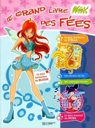 Le grand livre des fées Winx