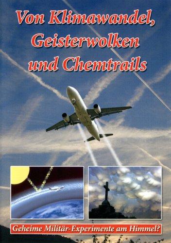 Von Klimawandel, Geisterwolken und Chemtrails