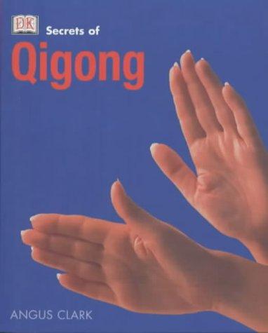 Secrets of: Qigong