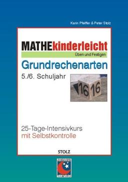 Mathe kinderleicht, Grundrechenarten 5./6. Schuljahr