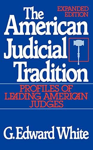 The American Judicial Tradition : Profiles of Leading American Judges (Oxford Paperbacks)