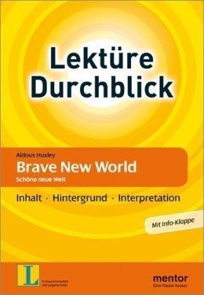 Brave New World: Inhalt, Hintergrund, Interpretation. Mit Info-Klappe