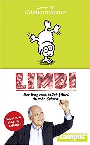 Limbi: Der Weg zum Glück führt durchs Gehirn