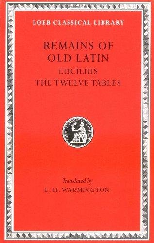 Remains of Old Latin (Loeb Classical Library, Band 329)