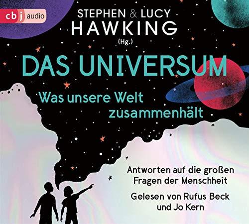 Das Universum – Was unsere Welt zusammenhält: Antworten auf die großen Fragen der Menschheit