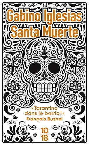 Santa muerte : un bario noir