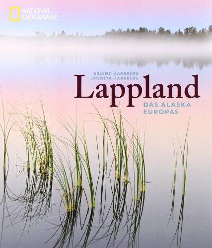 Lappland: Das Alaska Europas