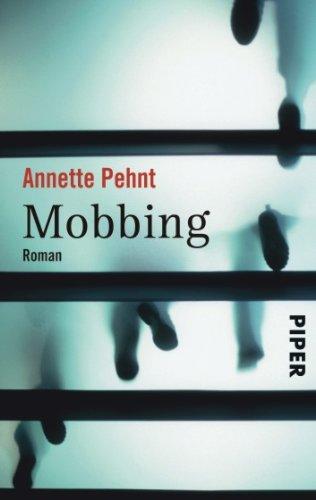 Mobbing: Roman