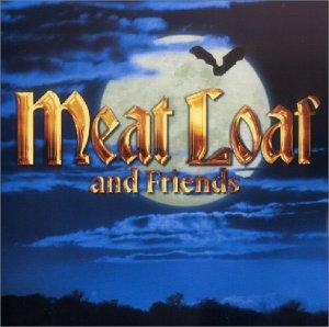 Meat Loaf and Friends