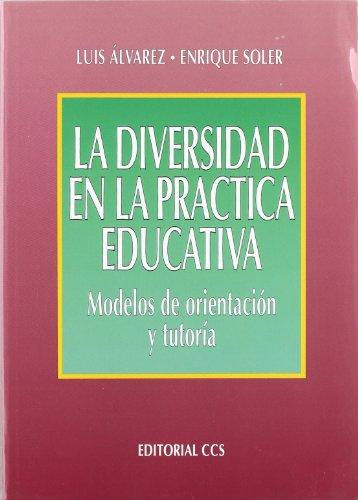 La diversidad en la práctica educativa : modelos de orientación y tutoría (Campus, Band 3)