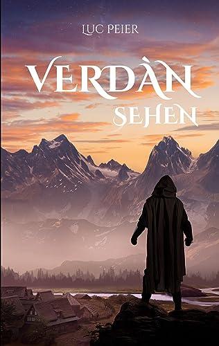 Verdàn: Sehen