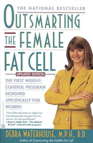 Outsmarting the Female Fat Cell: The First Weight-Control Program Designed Specifically for Women