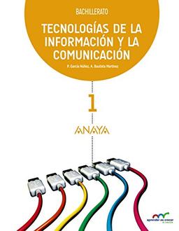 Tecnologías de la Información y la Comunicación 1. (Aprender es crecer en conexión)