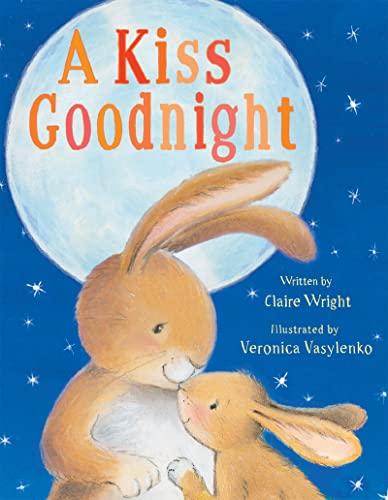 A Kiss Goodnight (Padded Board Books for Babies)