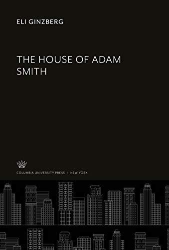 The House of Adam Smith