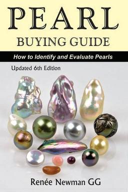 Newman, R: Pearl Buying Guide: How to Identify and Evaluate Pearls