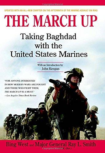 The March Up: Taking Baghdad with the United States Marines