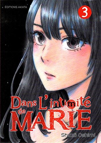 Dans l'intimité de Marie. Vol. 3