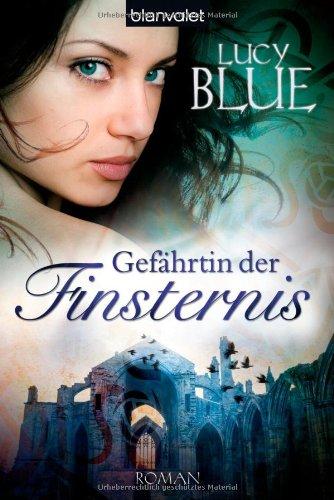 Gefährtin der Finsternis: Roman