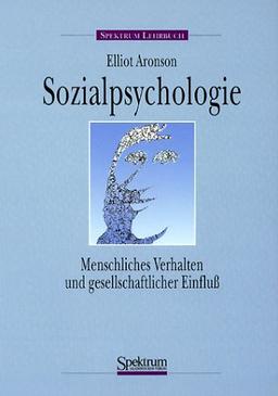 Sozialpsychologie: Menschliches Verhalten und gesellschaftlicher Einfluss