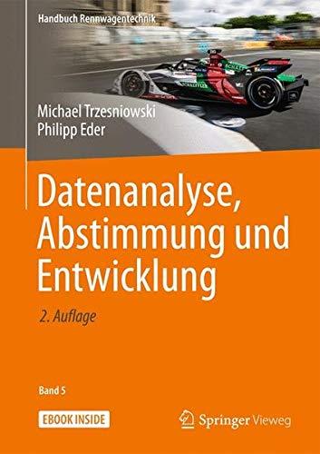 Datenanalyse, Abstimmung und Entwicklung (Handbuch Rennwagentechnik (5), Band 5)