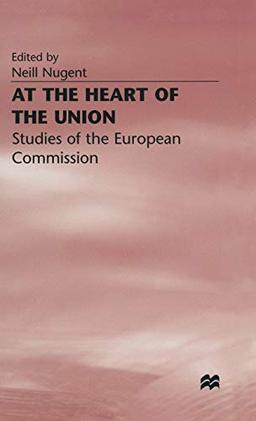 At the Heart of the Union: Studies of the European Commission