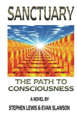 Sanctuary: The Path to Consciousness