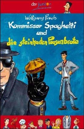 Kommissar Spaghetti und die steinharten Pausenbrote