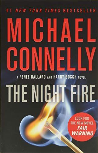 The Night Fire (A Renée Ballard and Harry Bosch Novel, Band 22)