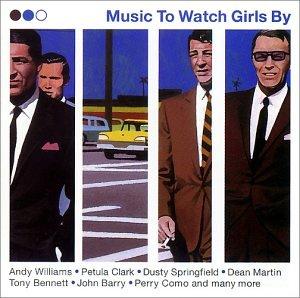 Music to Watch Girls By