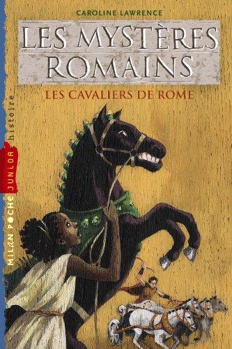 Les mystères romains. Vol. 12. Les cavaliers de Rome