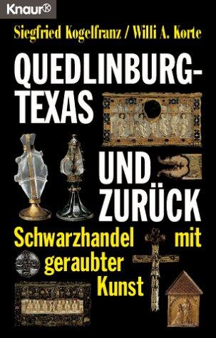 Quedlinburg - Texas und zurück. Schwarzhandel mit geraubter Kunst.